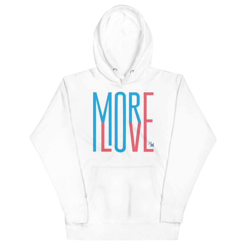MORE LOVE UniSeX HooDie