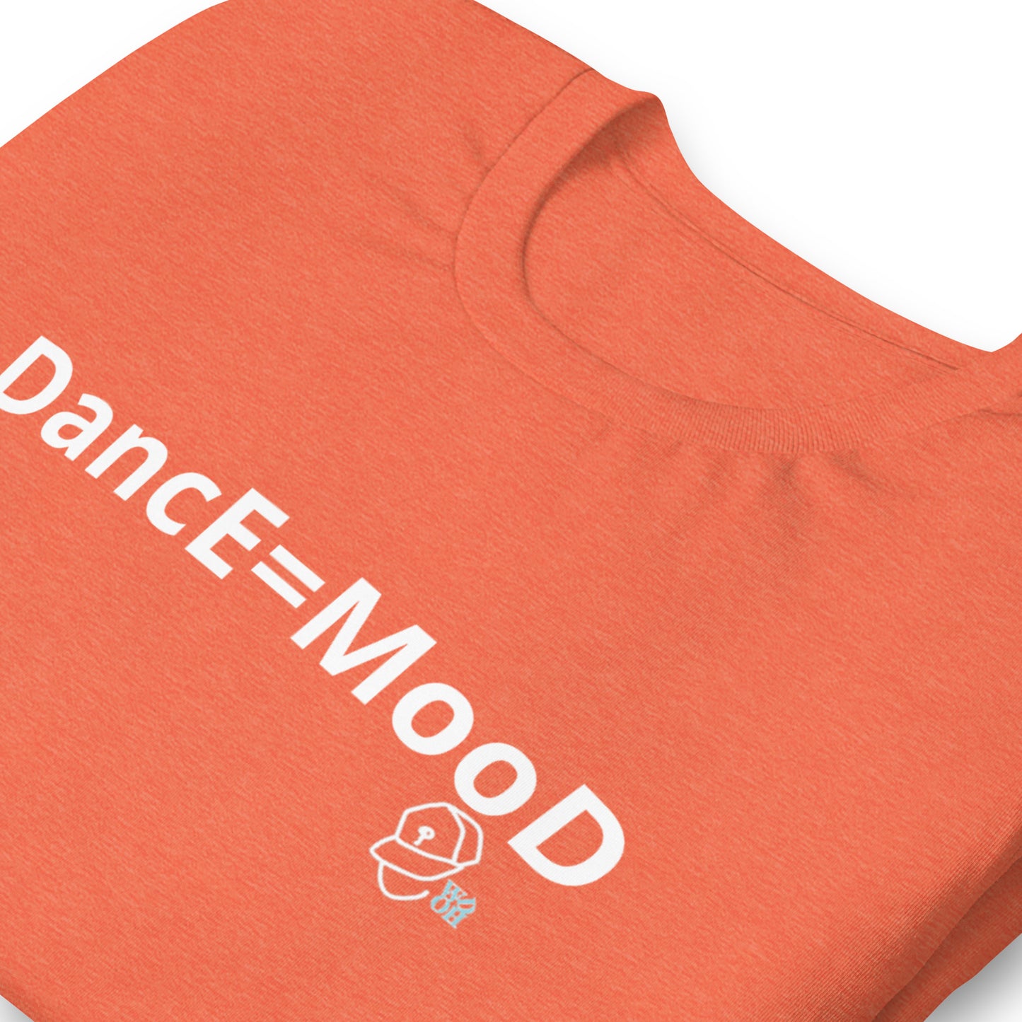 DancE=MooD T-Shirt (Unisex)